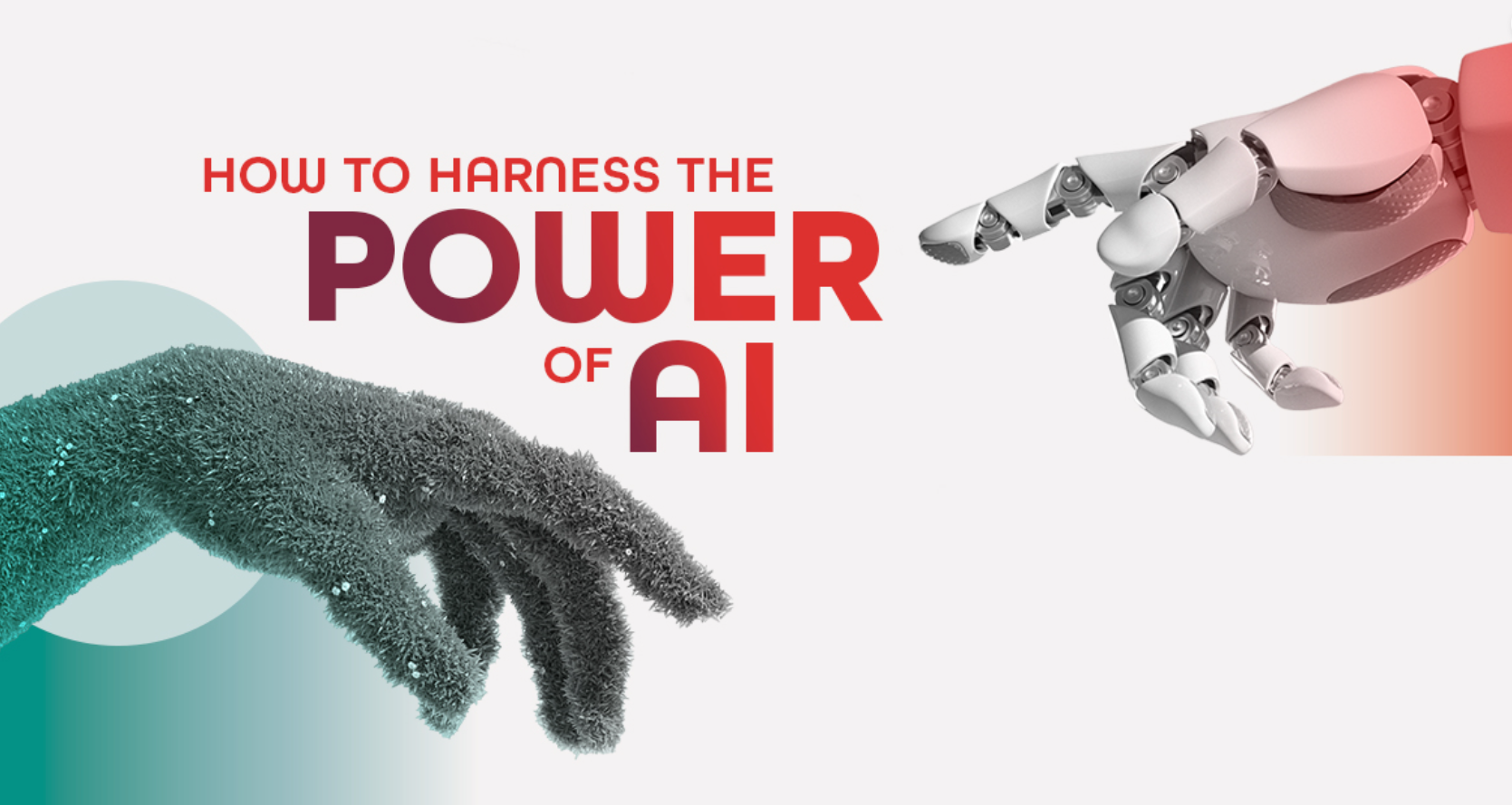 How to Harness the Power of AI